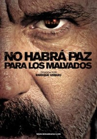 Film poster for No habrá paz para los malvados